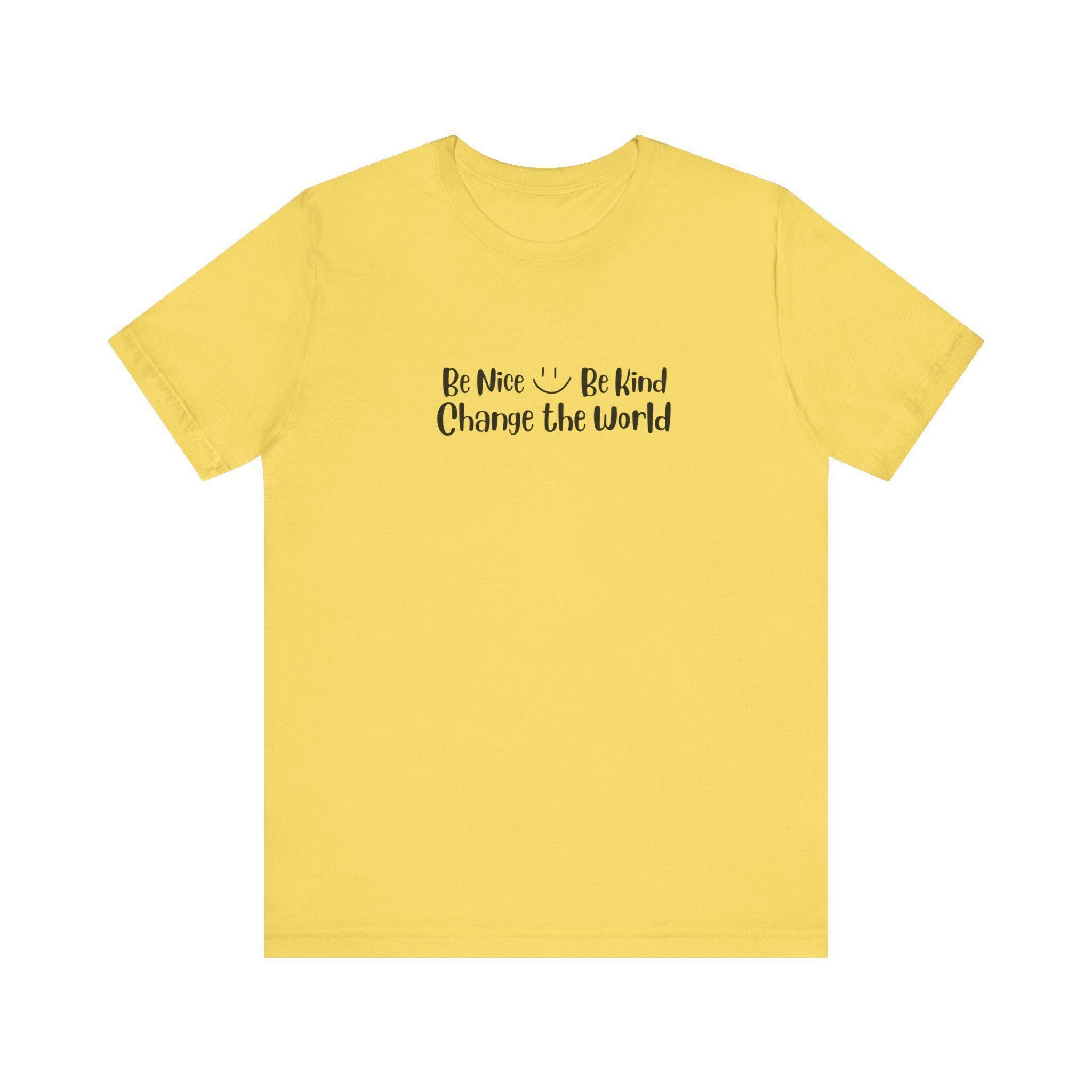 Be Nice Shirt, 100% Cotton Crew Neck T-Shirt with Kindness Quote, image 13