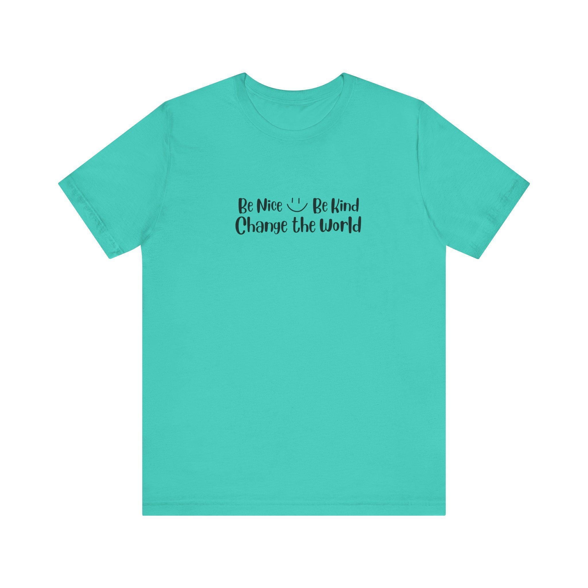 Be Nice Shirt, 100% Cotton Crew Neck T-Shirt with Kindness Quote, image 14