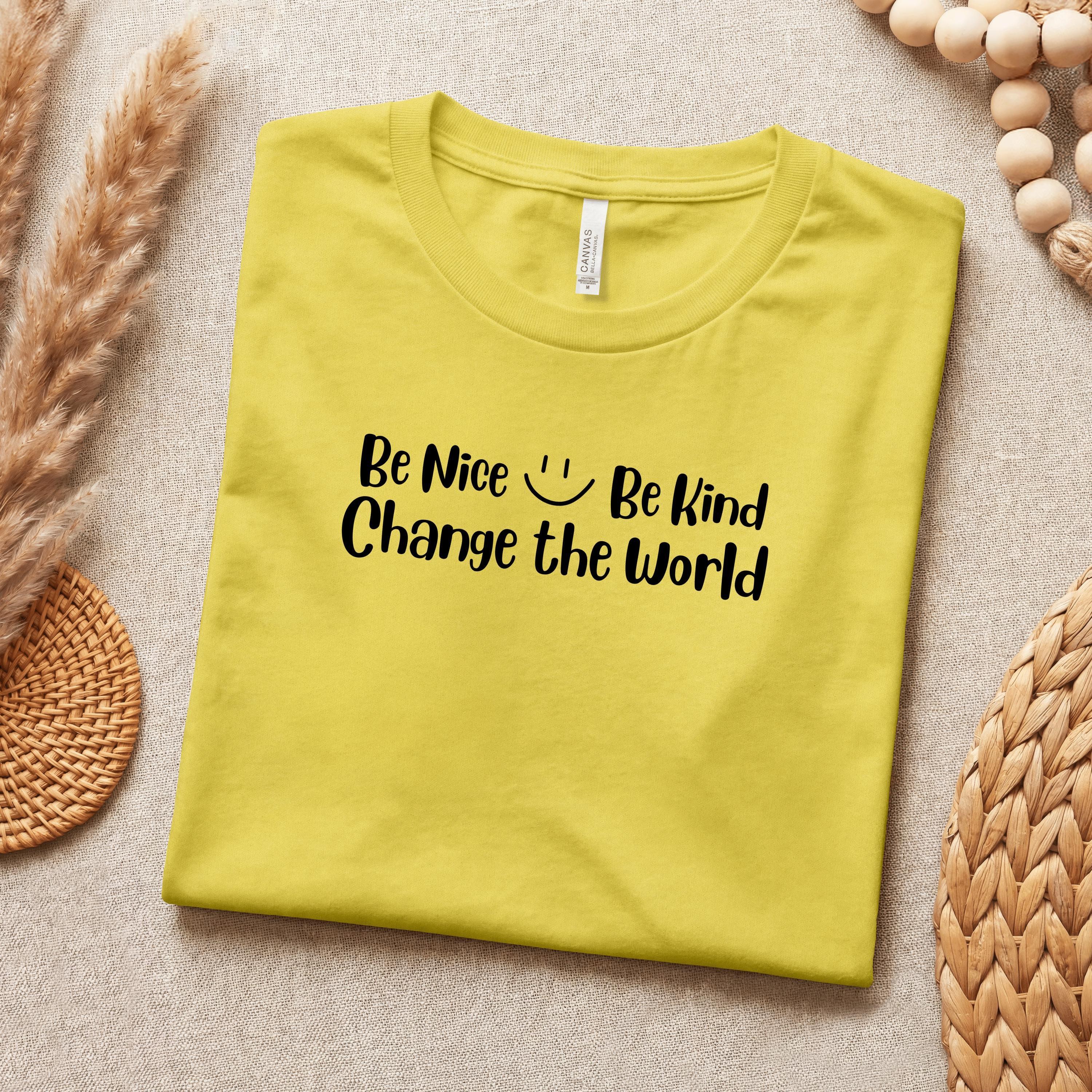 Be Nice Shirt, 100% Cotton Crew Neck T-Shirt with Kindness Quote, image 4