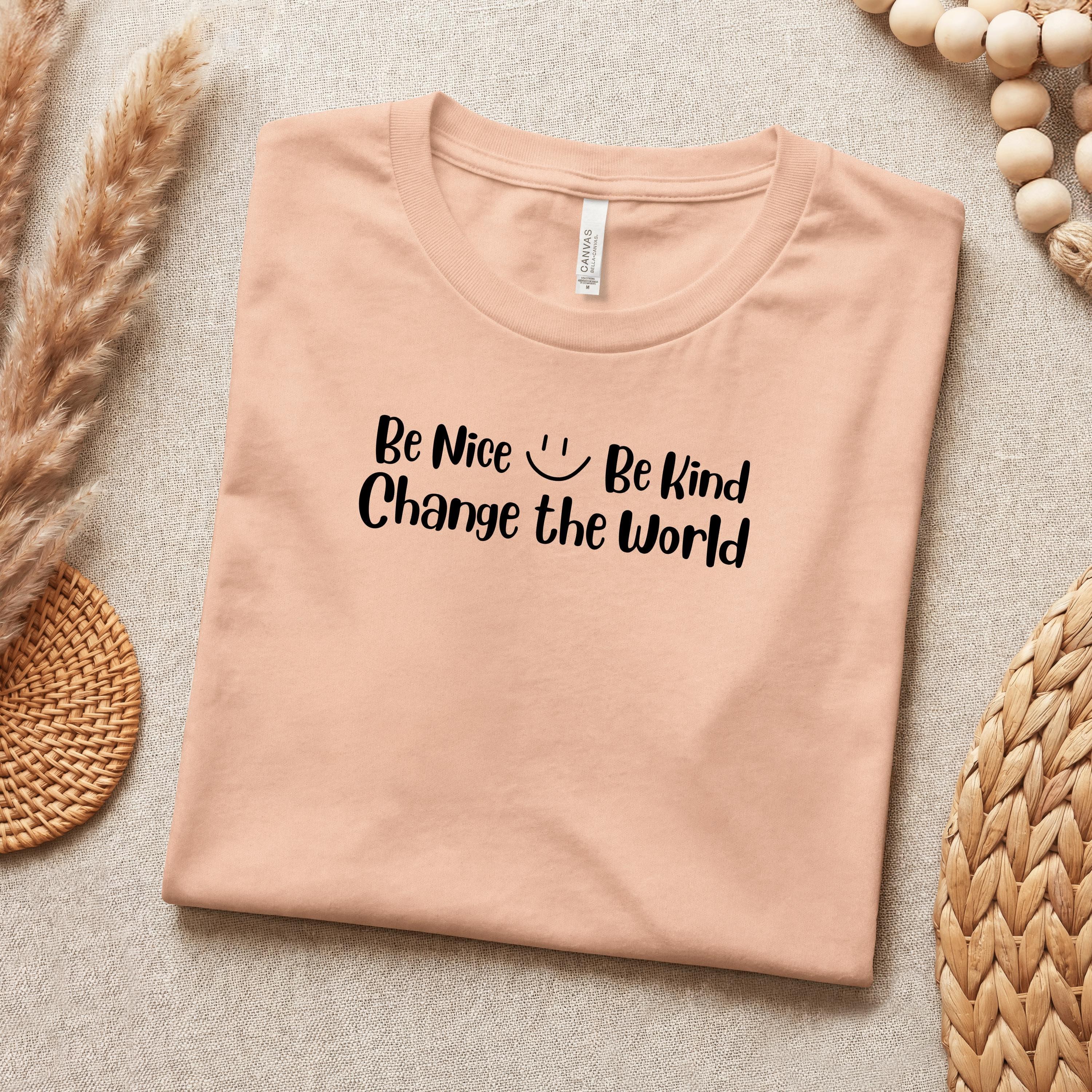 Be Nice Shirt, 100% Cotton Crew Neck T-Shirt with Kindness Quote, image 5