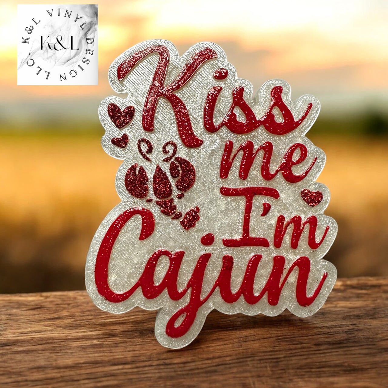 Kiss Me I’m Cajun Freshie