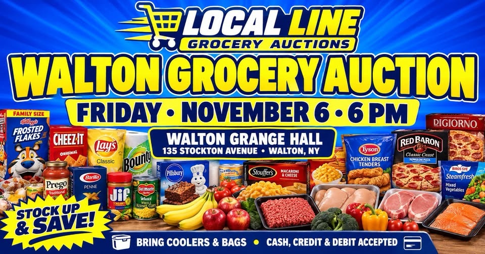 Walton Grocery Auction, Friday November 6 at 6 PM. Walton Grange Hall, 135 Stockton Avenue, Walton, NY. Bring coolers and bags. Cash, credit and debit accepted.