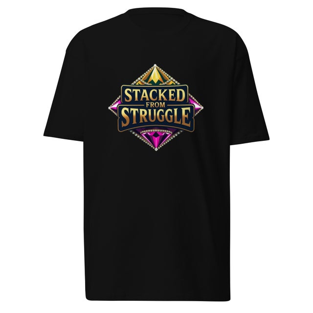 Stacked From Struggle D4 Men’s premium heavyweight tee
