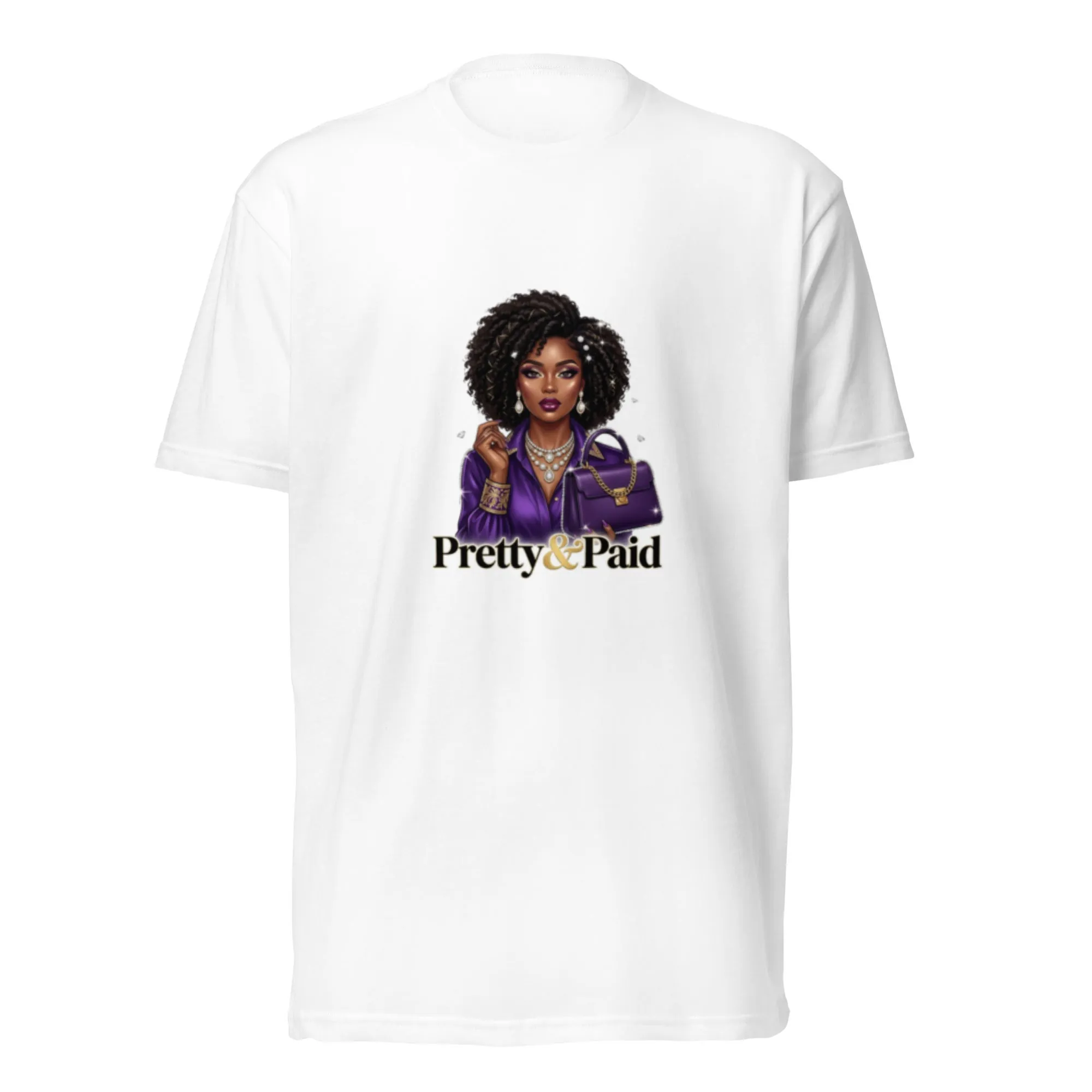 Pretty Paid Unisex Fitted T Shirt Next Level 6210 from Dyme Squad