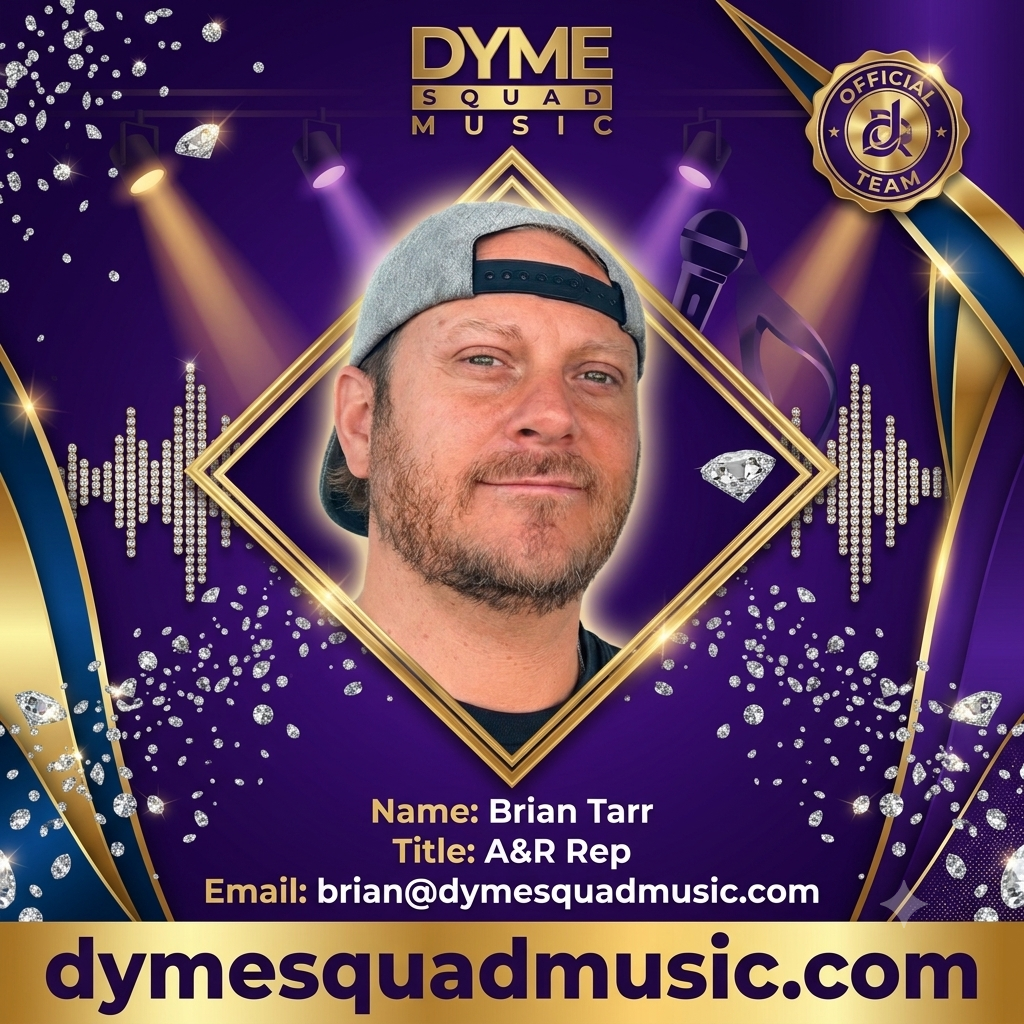 Brian Tarr, A&R Representative at Dyme Squad Music
