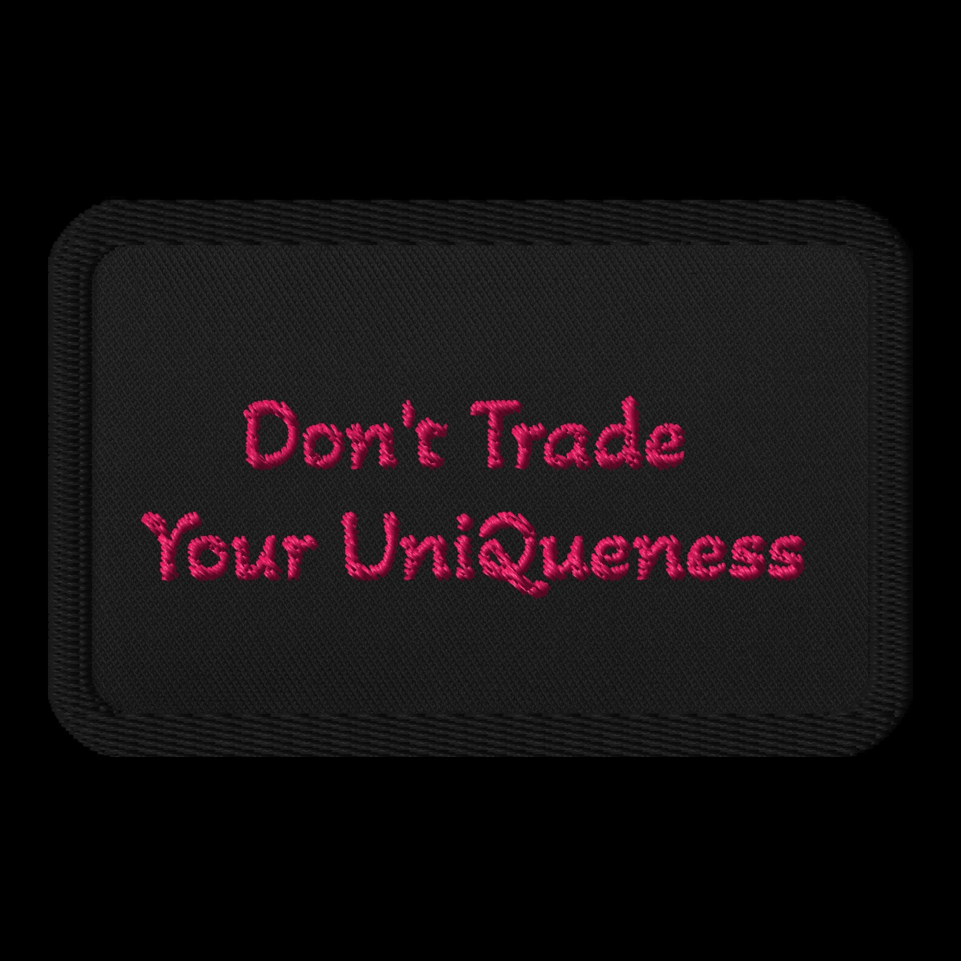 Don’t Trade Your UniQeness patch