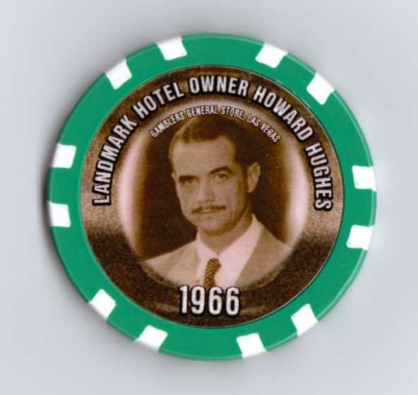 A casino chip featuring an image of Howard Hughes, identified as the owner of the Landmark Hotel, dated 1966, with green and white accents.