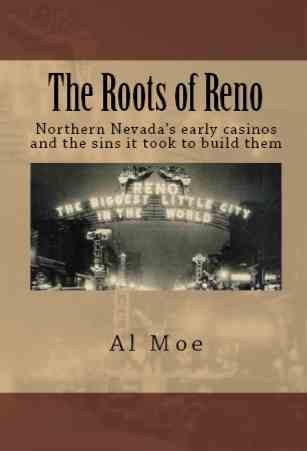 The Roots of Reno by Al W. Moe