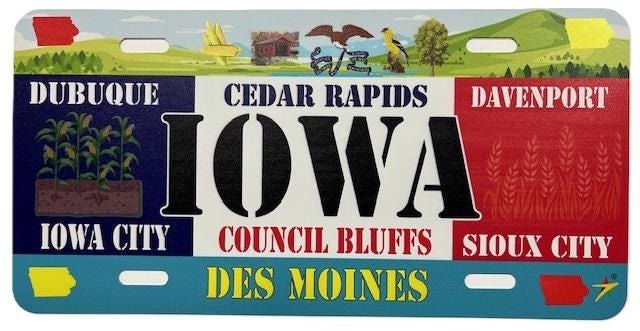 Iowa - IA State Aluminum License Plate Tag Size - 12"x6" Made in USA