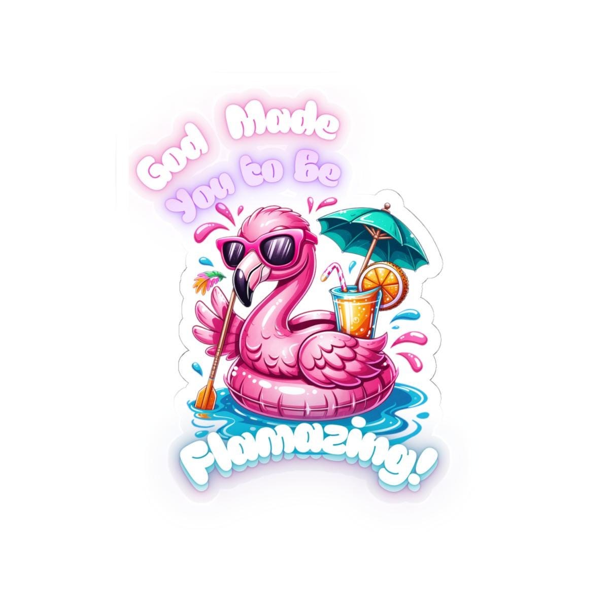 God Made You to Be Flamazing Flamingo Sticker | Kiss-Cut Vinyl, product image 5
