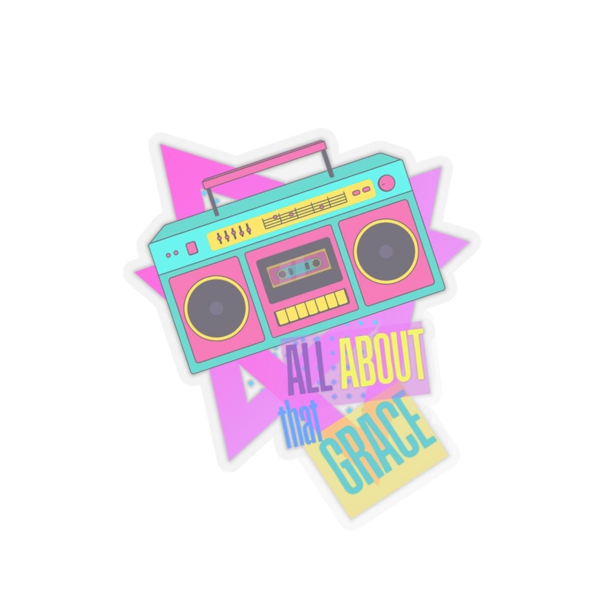 Retro Boombox 'All About That Grace' Sticker | Kiss-Cut Sticker, product image 5