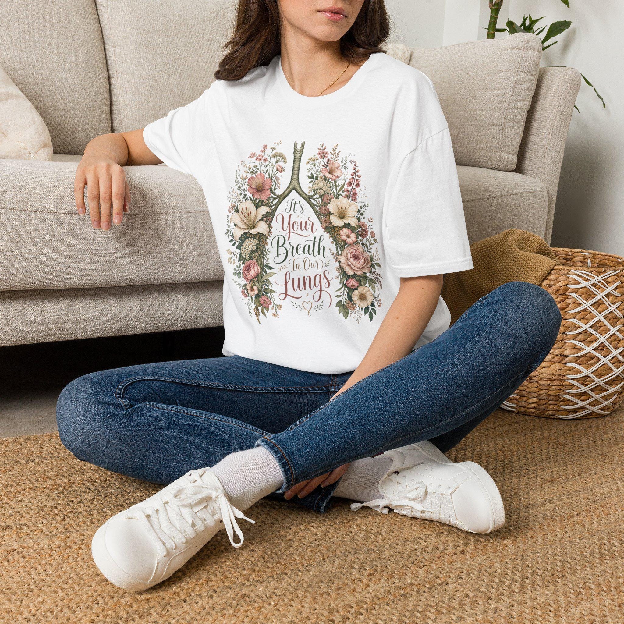 It's Your Breath in My Lungs T-Shirt | Floral Lungs Illustration
