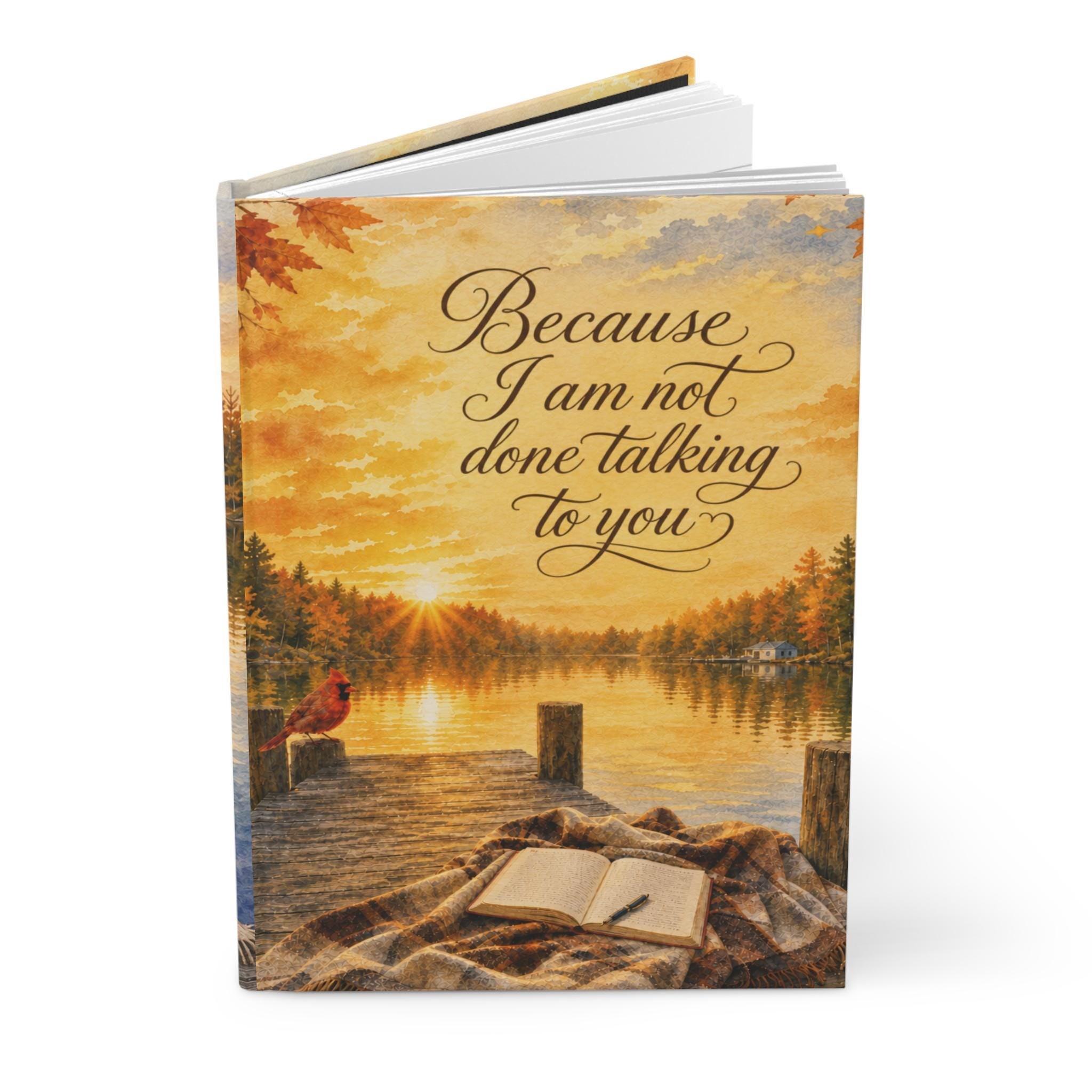 Because I Am Not Done Talking To You Hardcover Journal | Lined Lake Sunset Cardinal, product image 5