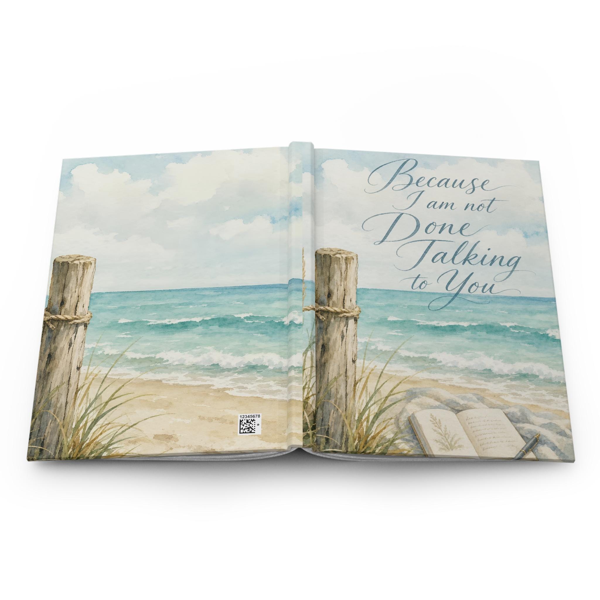 Because I Am Not Done Talking to You Hardcover Journal | Lined Beach Notebook, product image 2