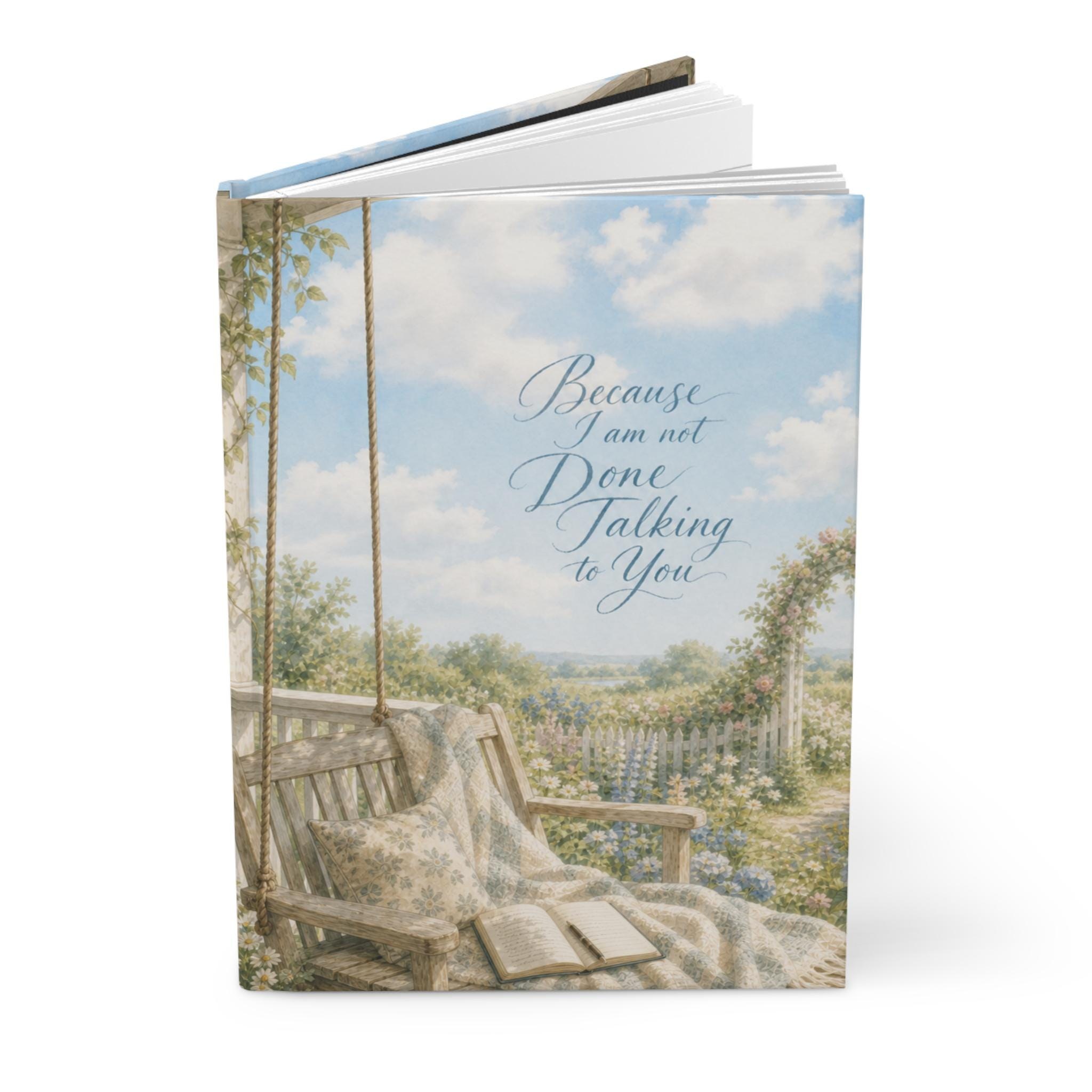 Because I Am Not Done Talking To You Journal Hardcover | Lined Garden Notebook, product image 5