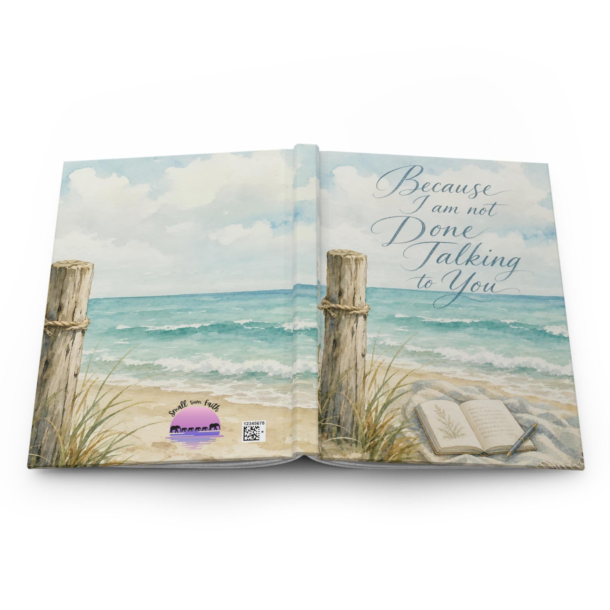 Because I Am Not Done Talking to You Hardcover Journal | Lined Beach Notebook, product image 2