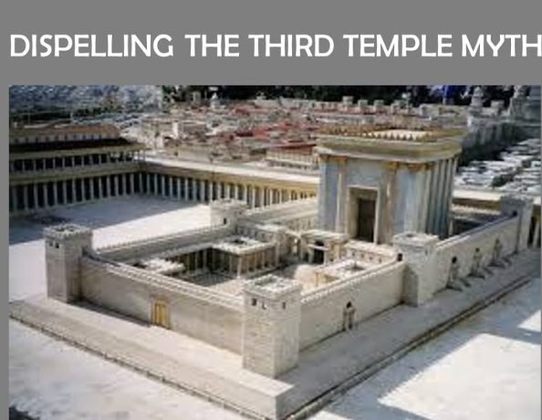 MYTHS of the THIRD TEMPLE