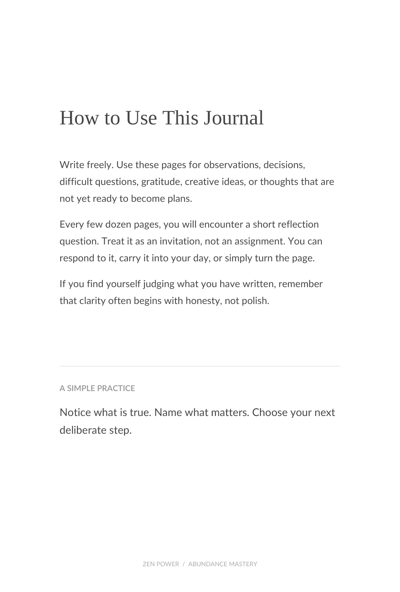 A simple invitation to write freely, notice what is true and choose your next deliberate step.