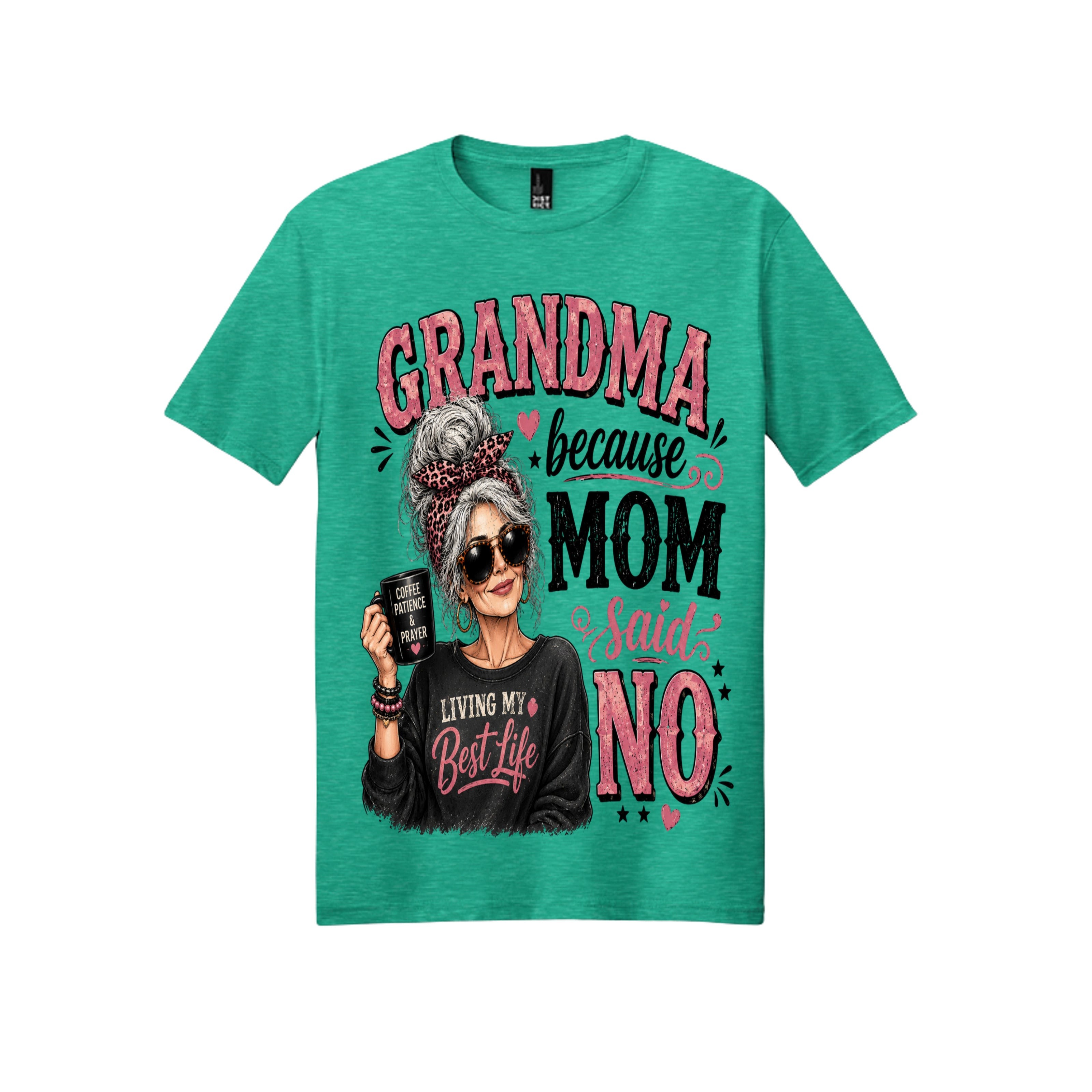 Grandma — Because Mom Said No Funny Graphic Tee 😂💕