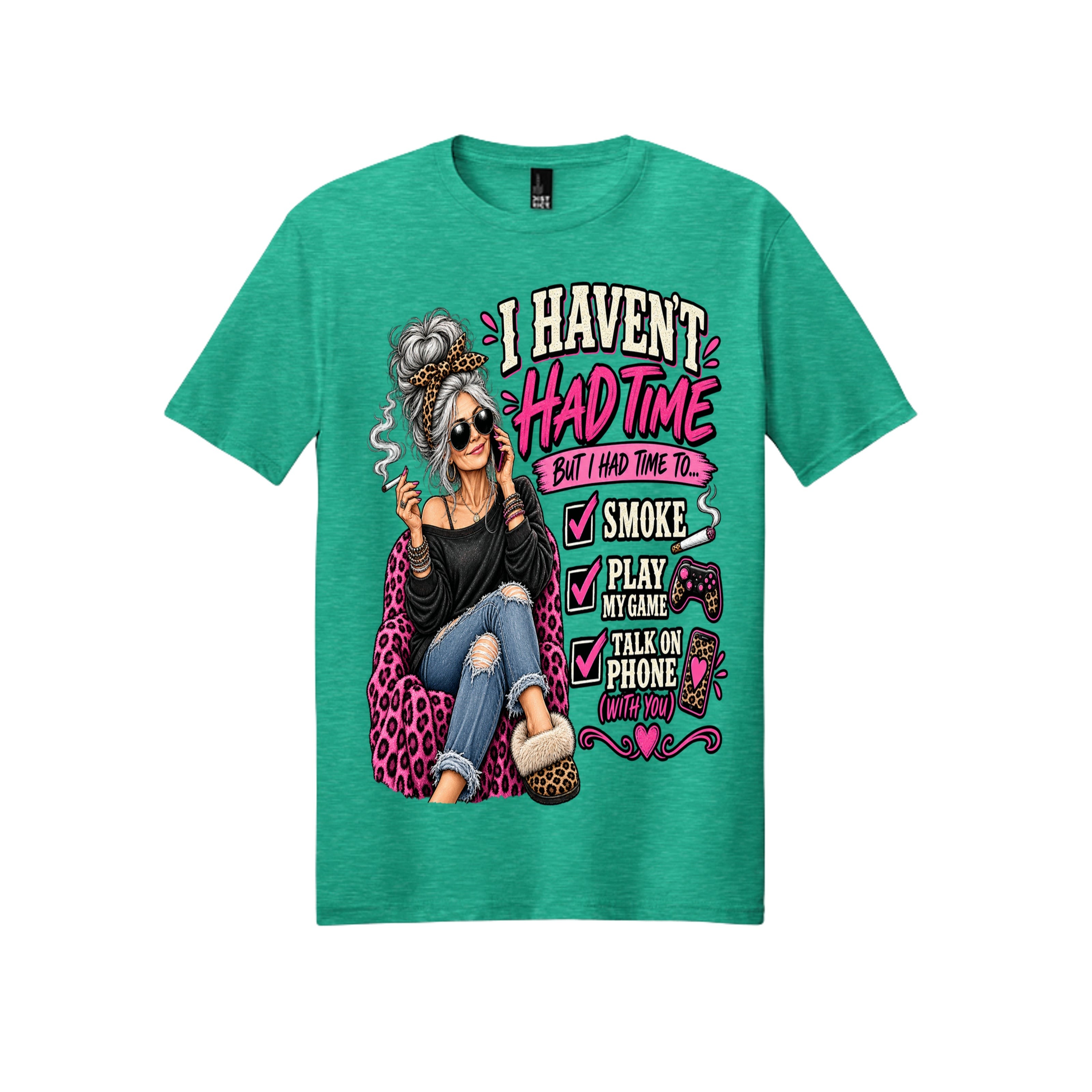 I Haven’t Had Time Funny Excuses Graphic Tee 😂