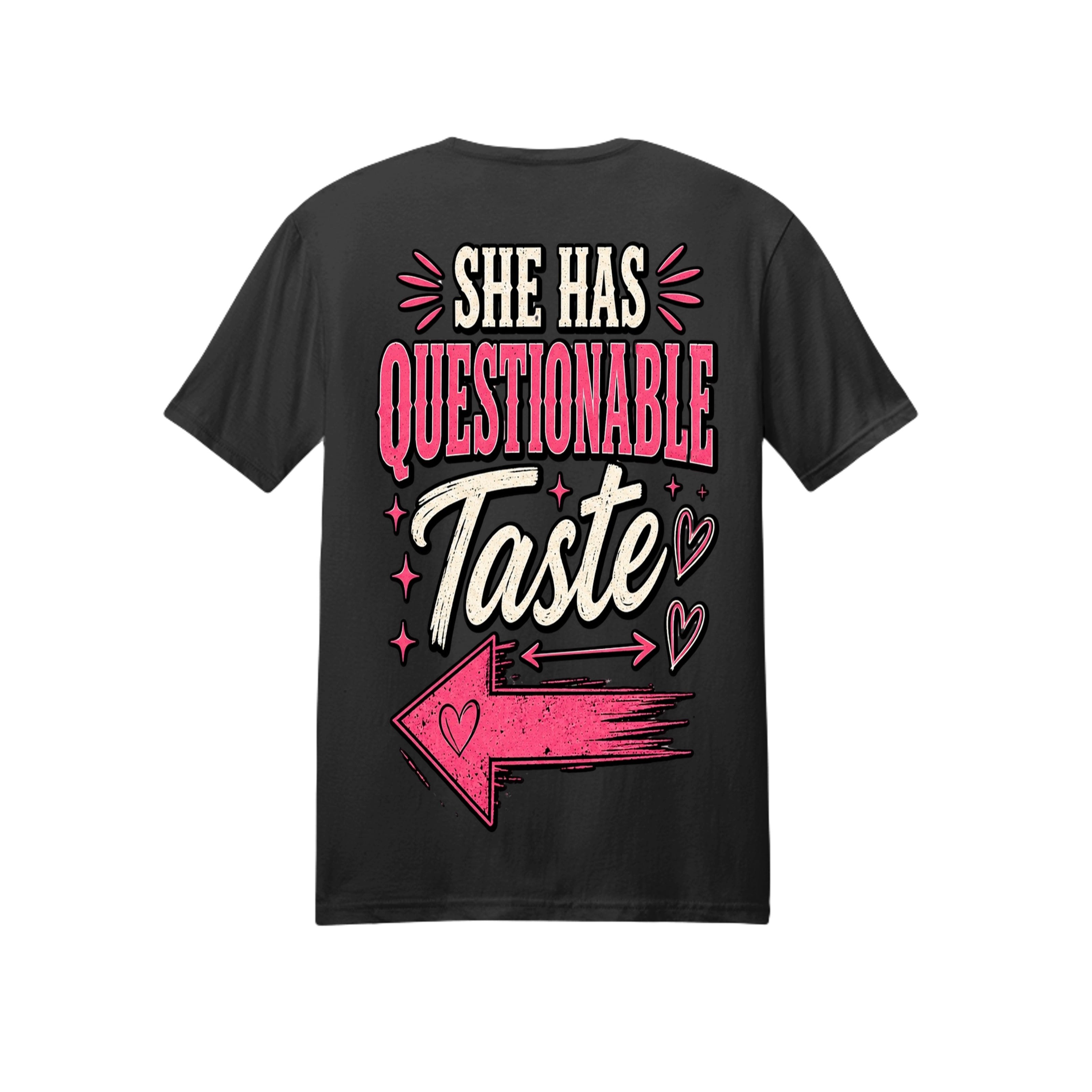 I Picked Him / She Has Questionable Taste Matching Couple T-Shirts