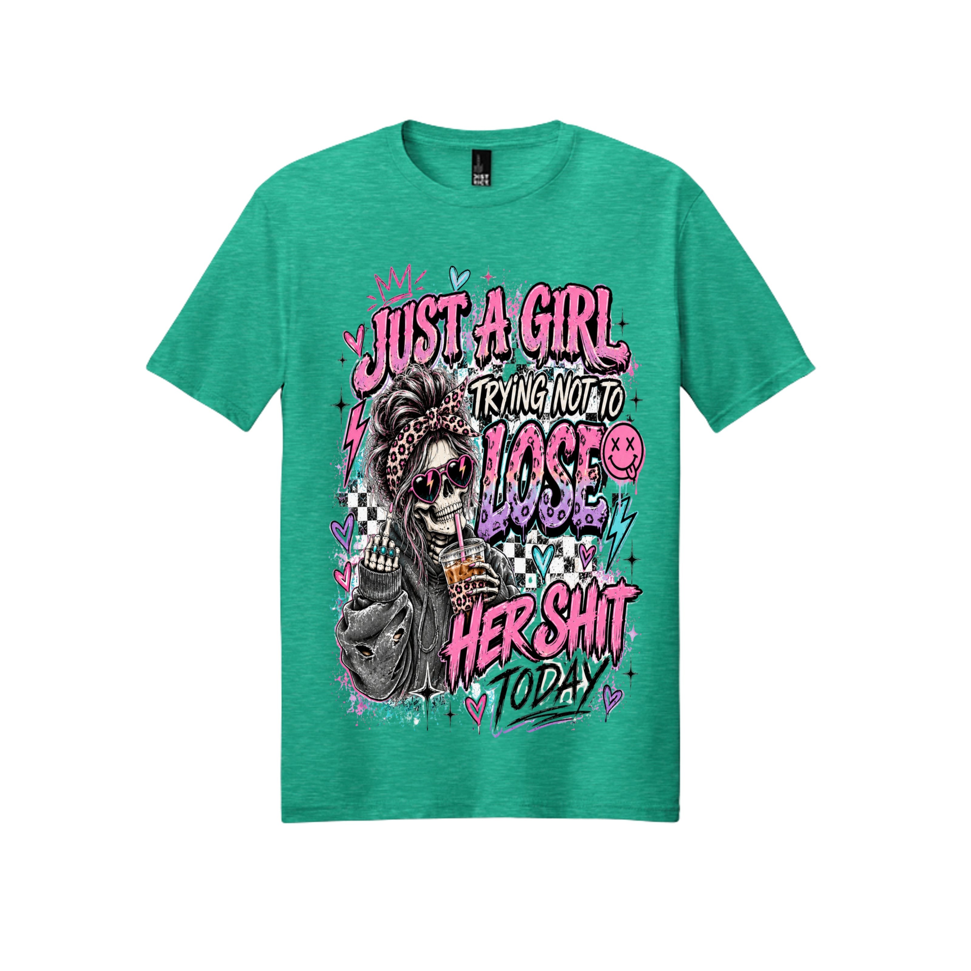 Just a Girl Trying Not to Lose Her Sh*t Today Graphic Tee 💕💀