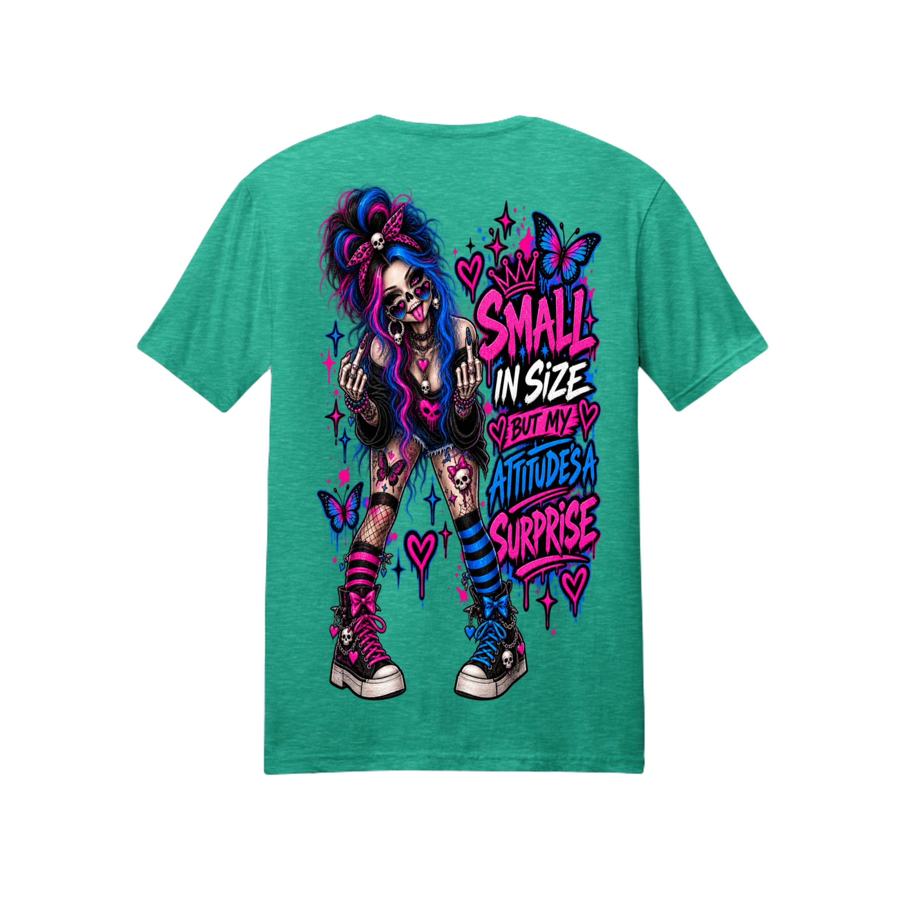 Small in Size, Big in Attitude – Sassy Alternative Graphic Tee