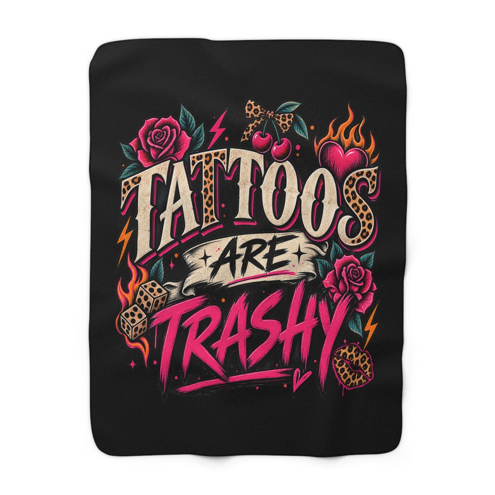 Tattoos Are Trashy Sherpa Blanket: Funny Tattoo Lover Cozy Throw