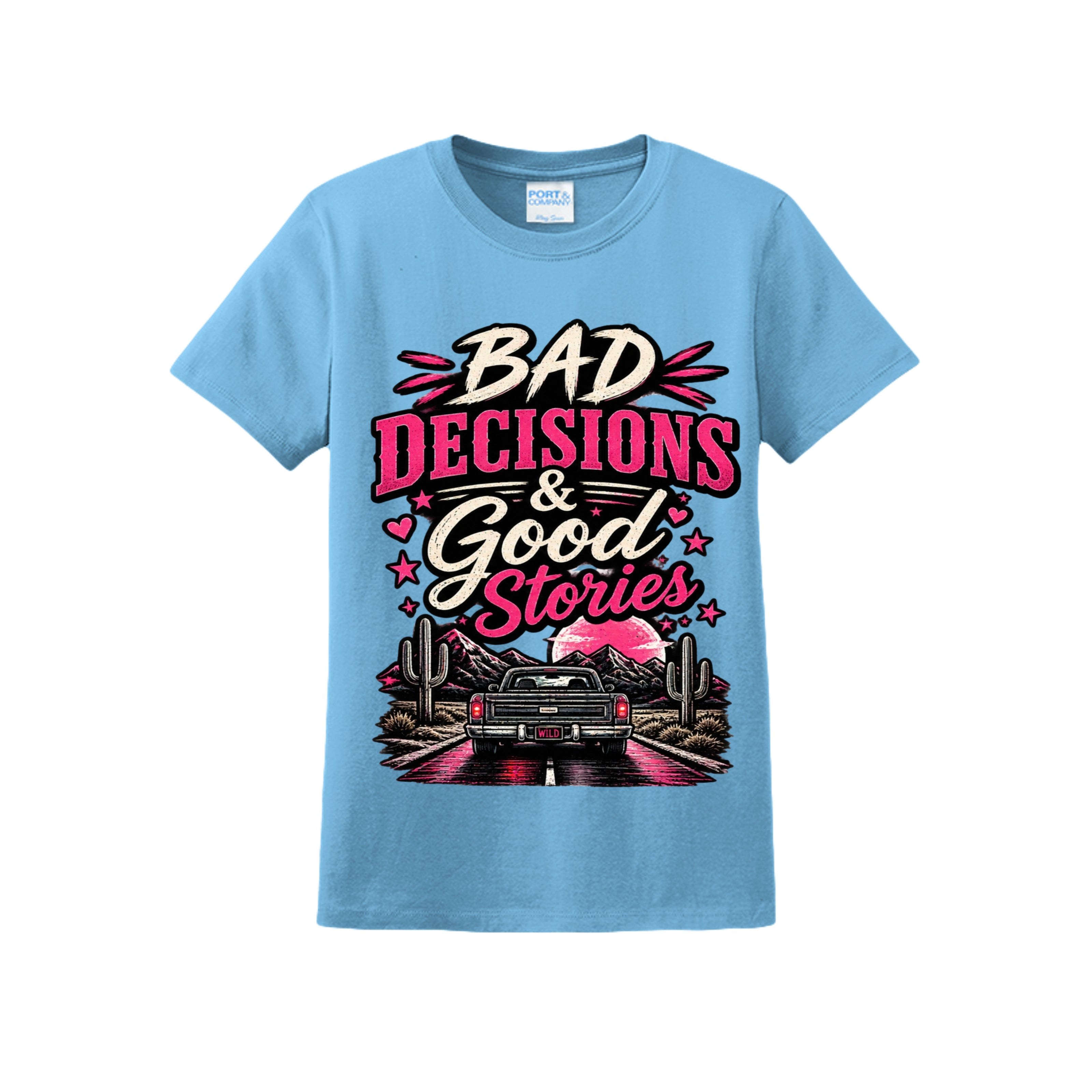 We Go Together Like Bad Decisions & Good Stories : Funny Couples Matching T-Shirt Set