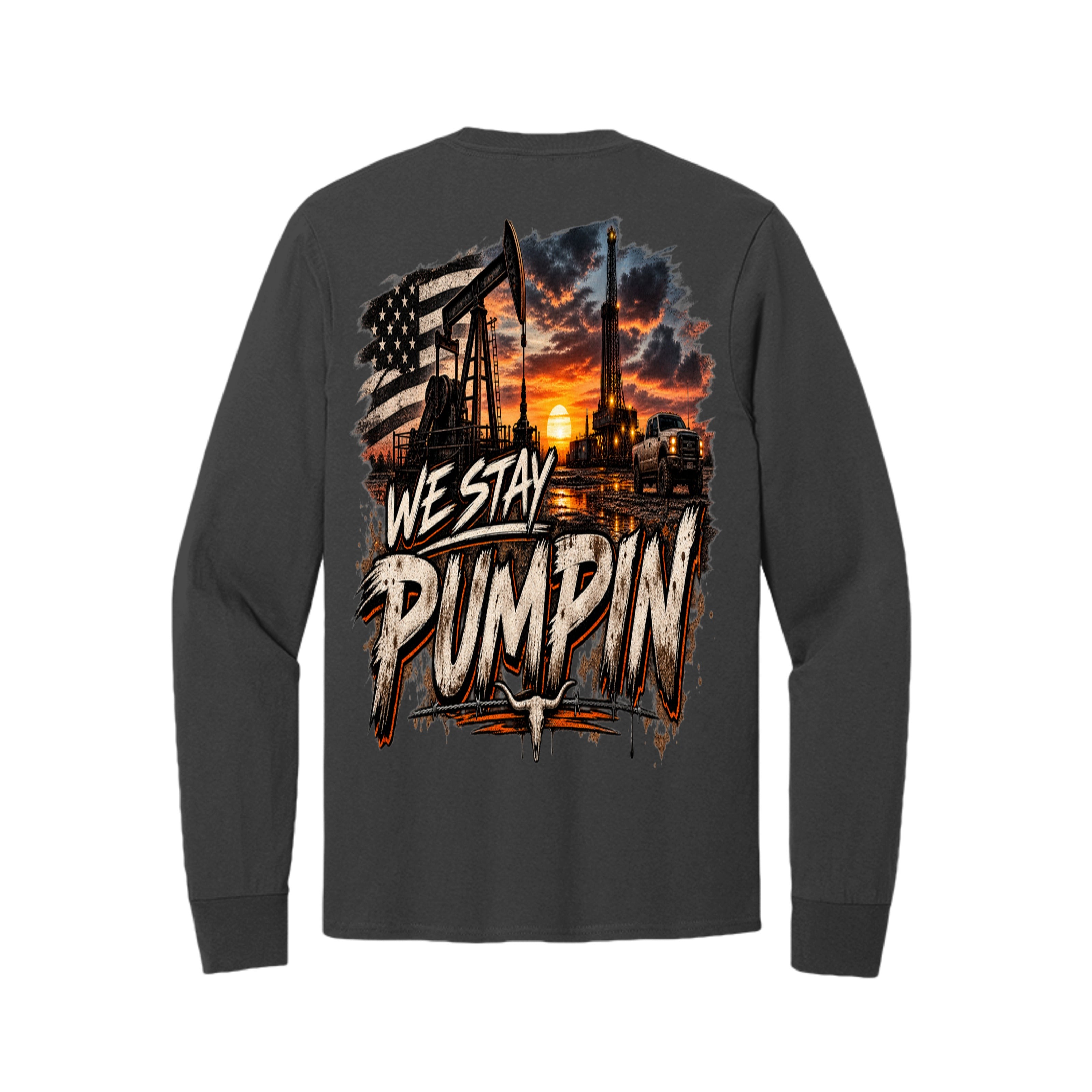 We Stay Pumpin’ Oilfield Long Sleeve Tee