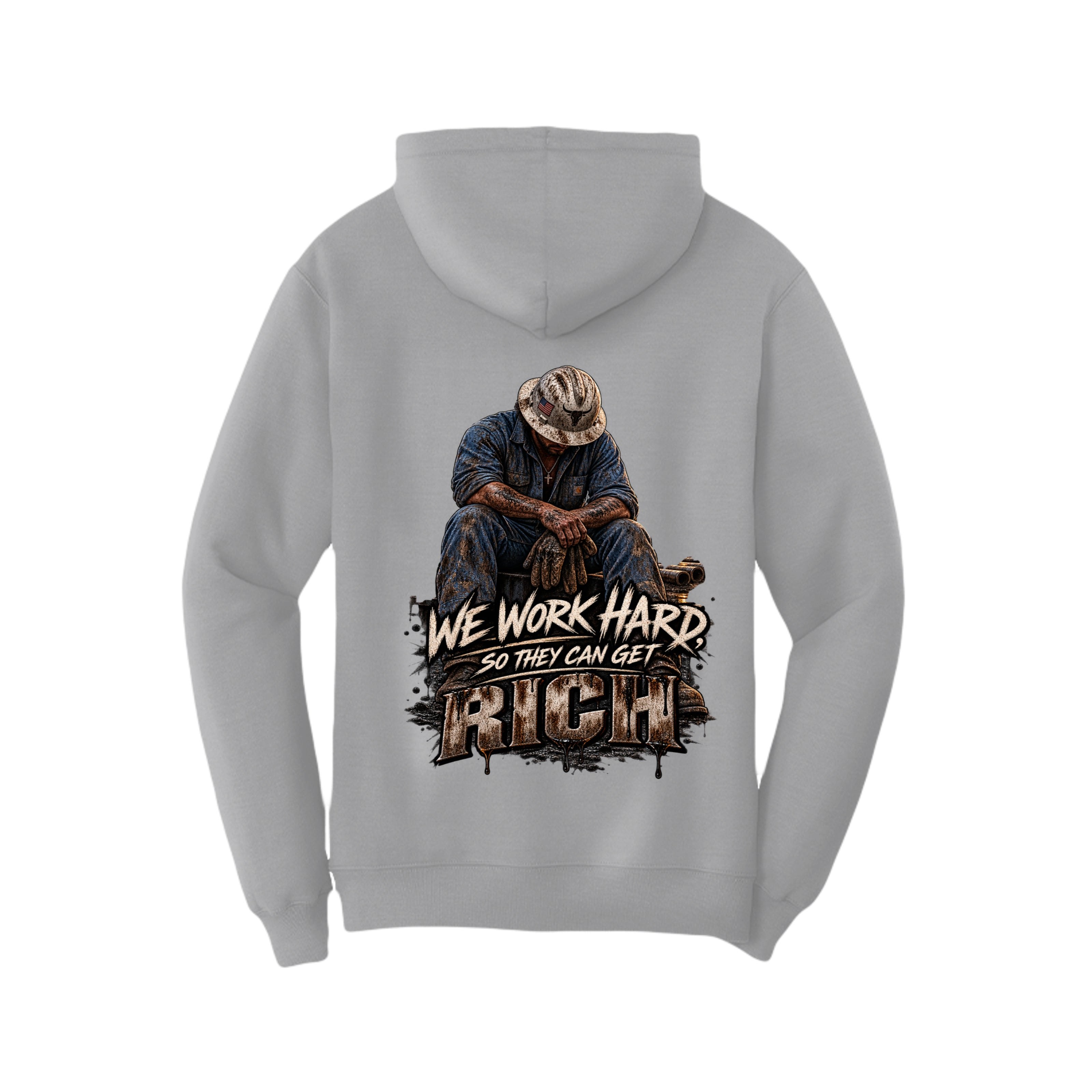 We Work Hard So They Can Get Rich Hoodie: Blue Collar Worker Sweatshirt