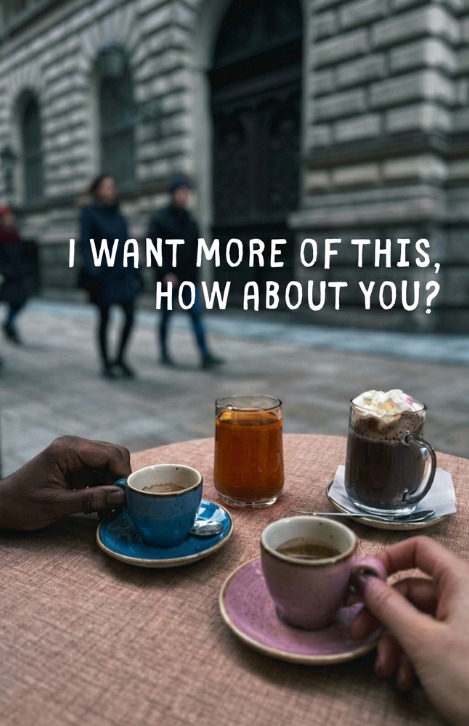 Coffee at a European sidewalk café. I want more of this, how about you?