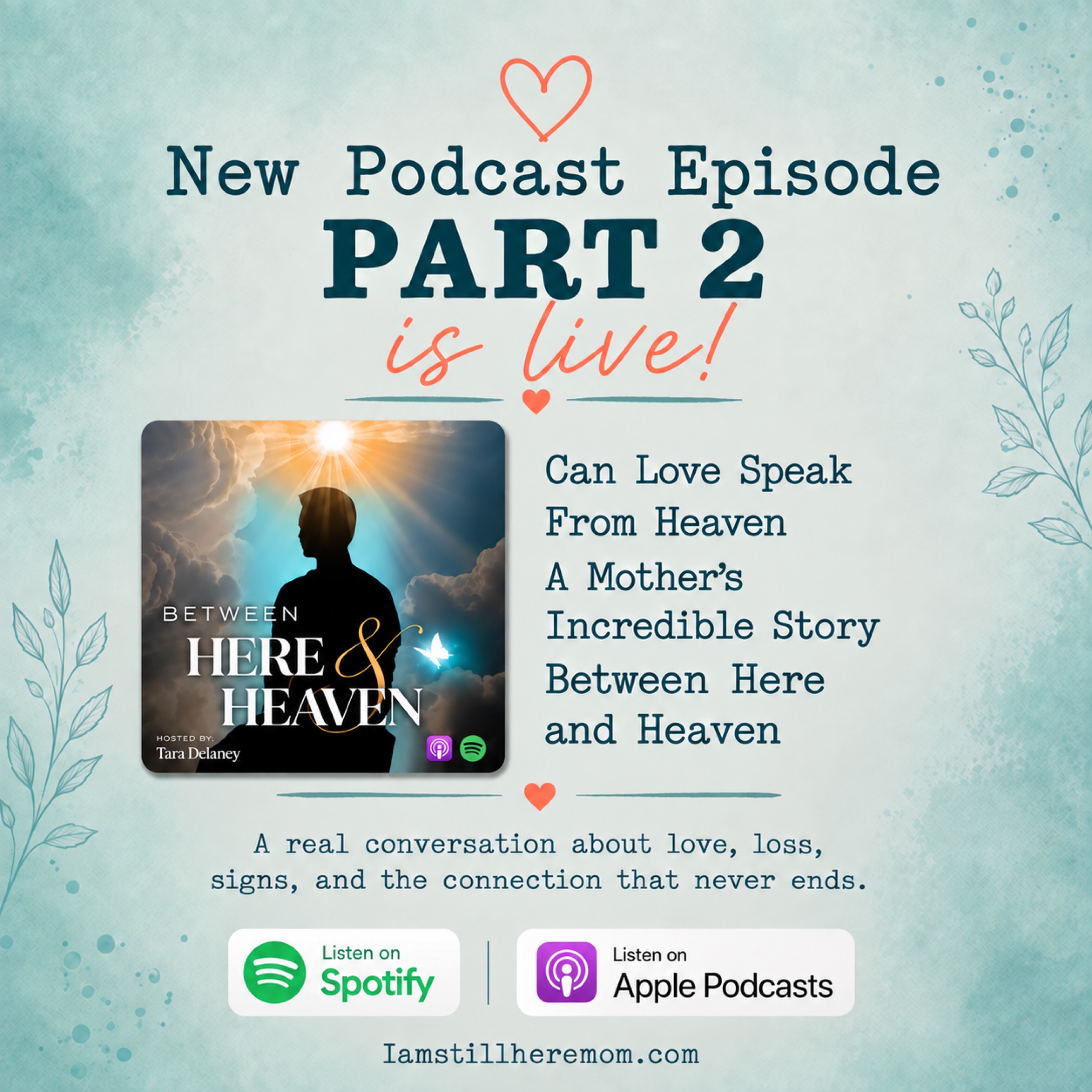 Artwork announcing Part 2 of Michelle Lyn's Between Here & Heaven podcast conversation