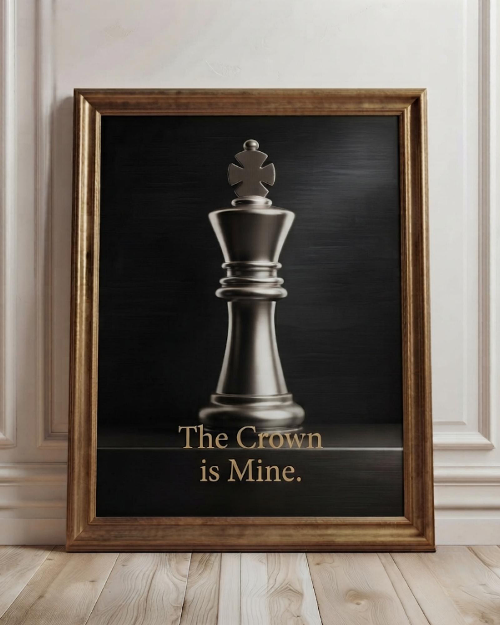 Chess King "The Crown is Mine" Typography Print (Digital Download)