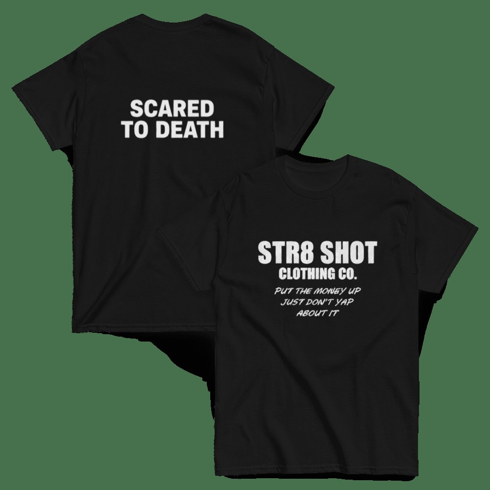Scared To Death Tee