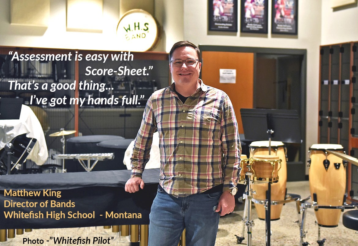 Matthew King, Director of Bands at Whitefish High School, with a Score-Sheet testimonial