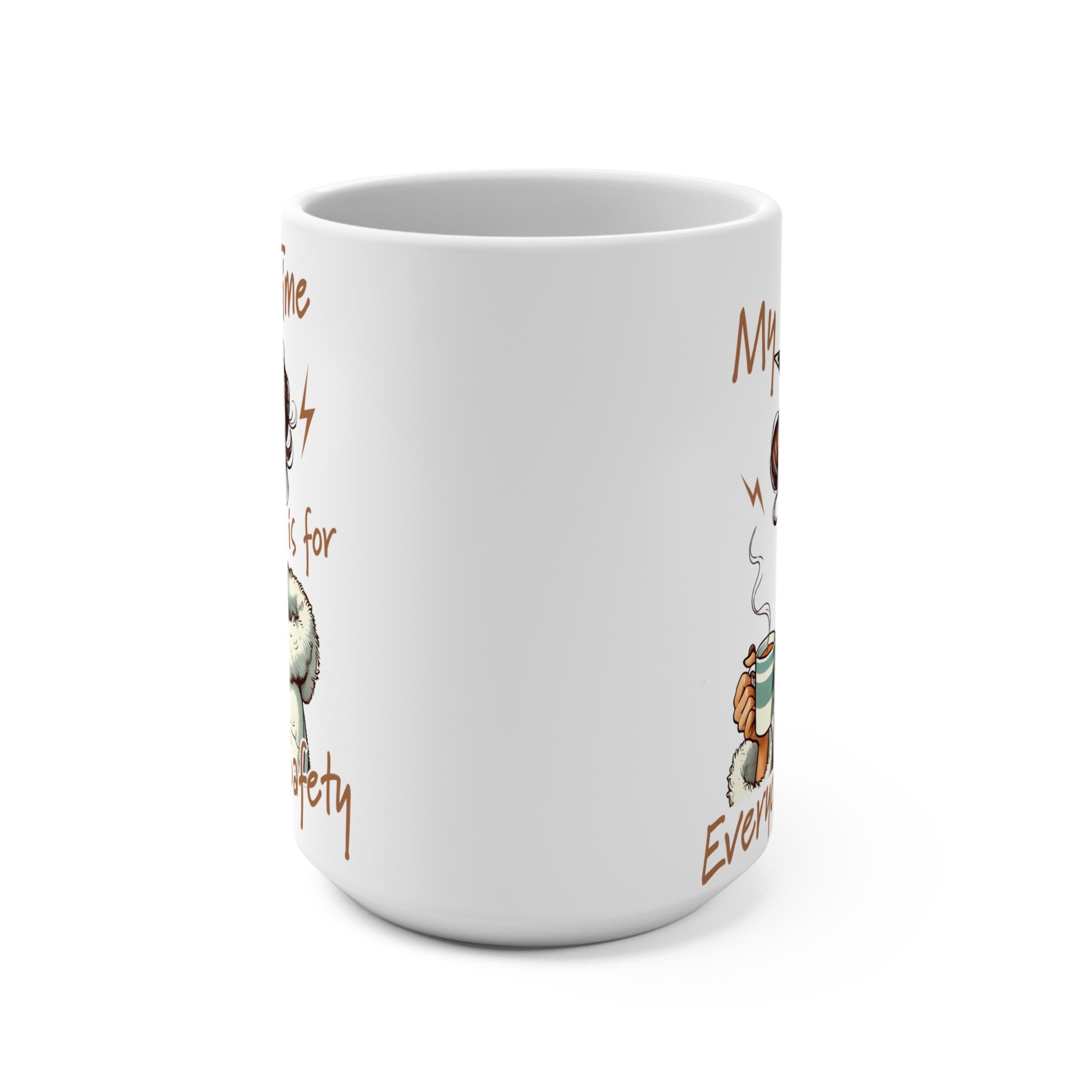 My Alone Time is for Everyone's Safety. Funny Sarcastic Mug. Gift For Her Retro Woman Coffee Cup Large 15oz, product view 5