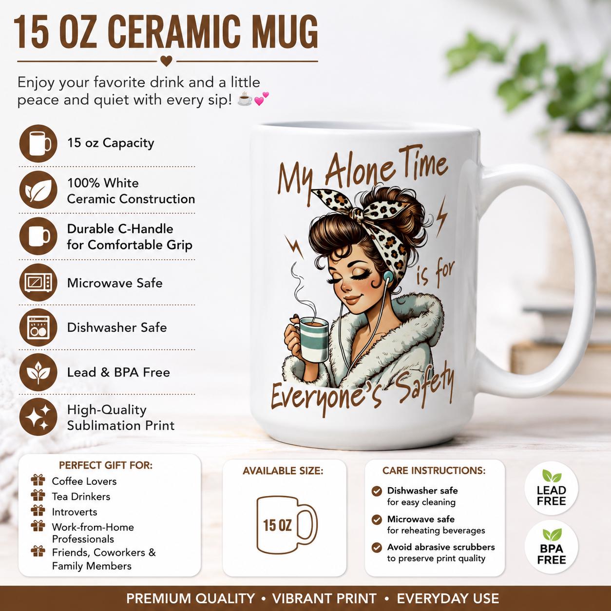 My Alone Time is for Everyone's Safety. Funny Sarcastic Mug. Gift For Her Retro Woman Coffee Cup Large 15oz, product view 6