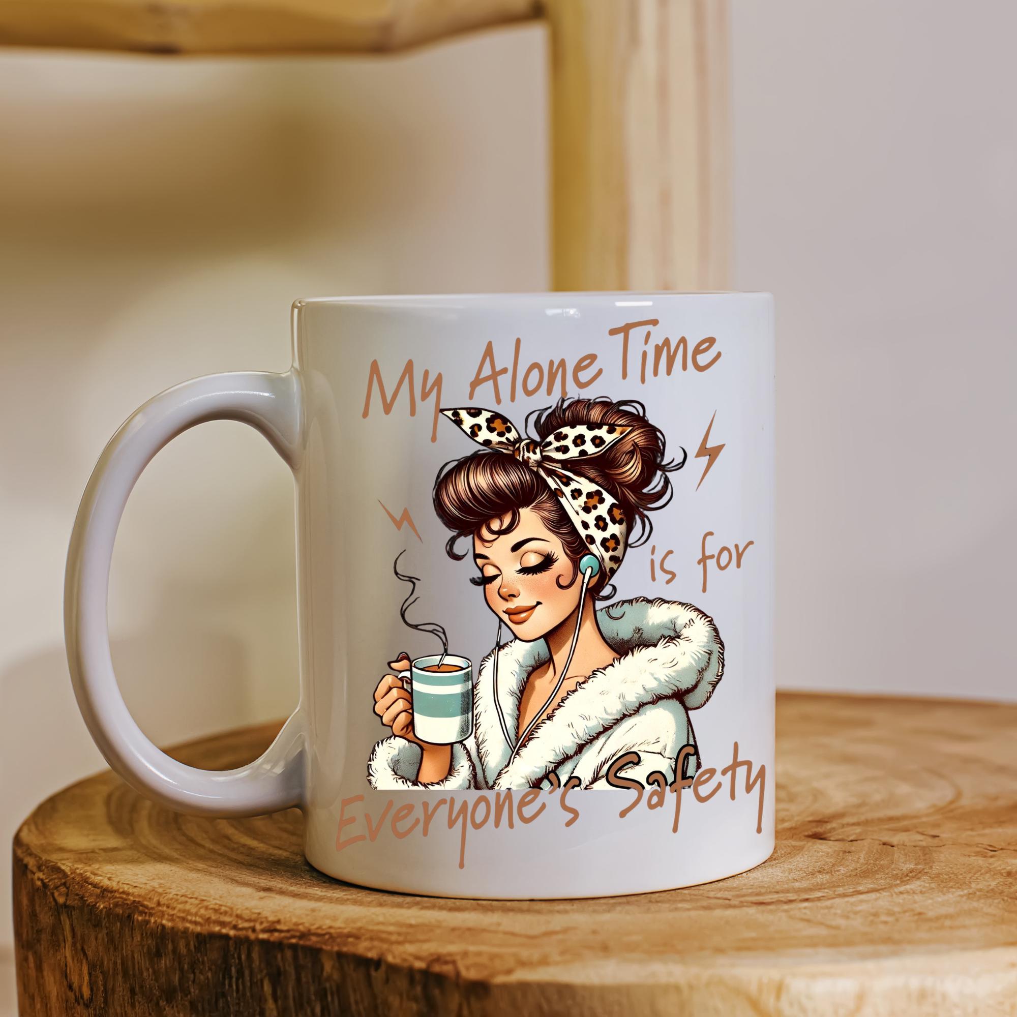 My Alone Time is for Everyone's Safety. Funny Sarcastic Mug. Gift For Her Retro Woman Coffee Cup Large 15oz, product view 9