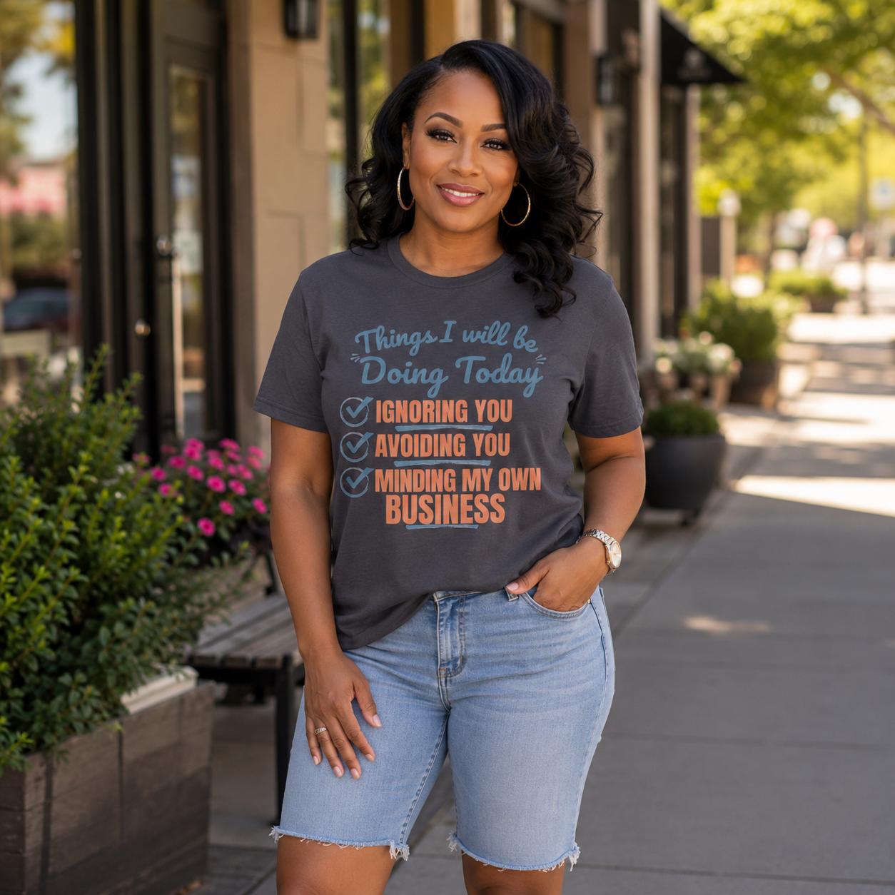 Funny Sarcastic Graphic Tee, Ignoring You Avoiding You Minding Business Shirt, product view 5