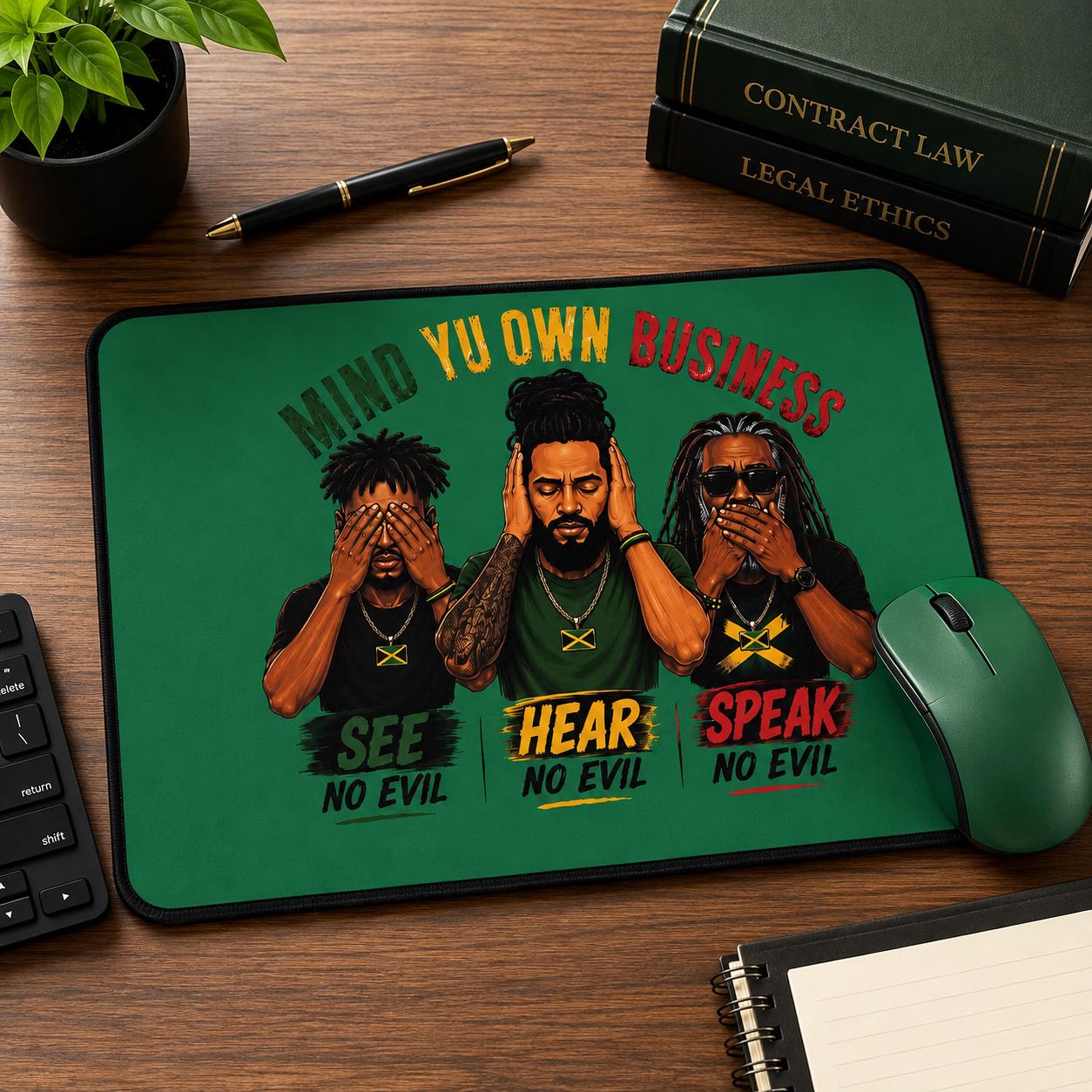 Mind Yu Own Business Mouse Mat, See Hear Speak No Evil Gaming Mouse Pad, Large Keyboard Mat, Reggae Workspace Decor.
