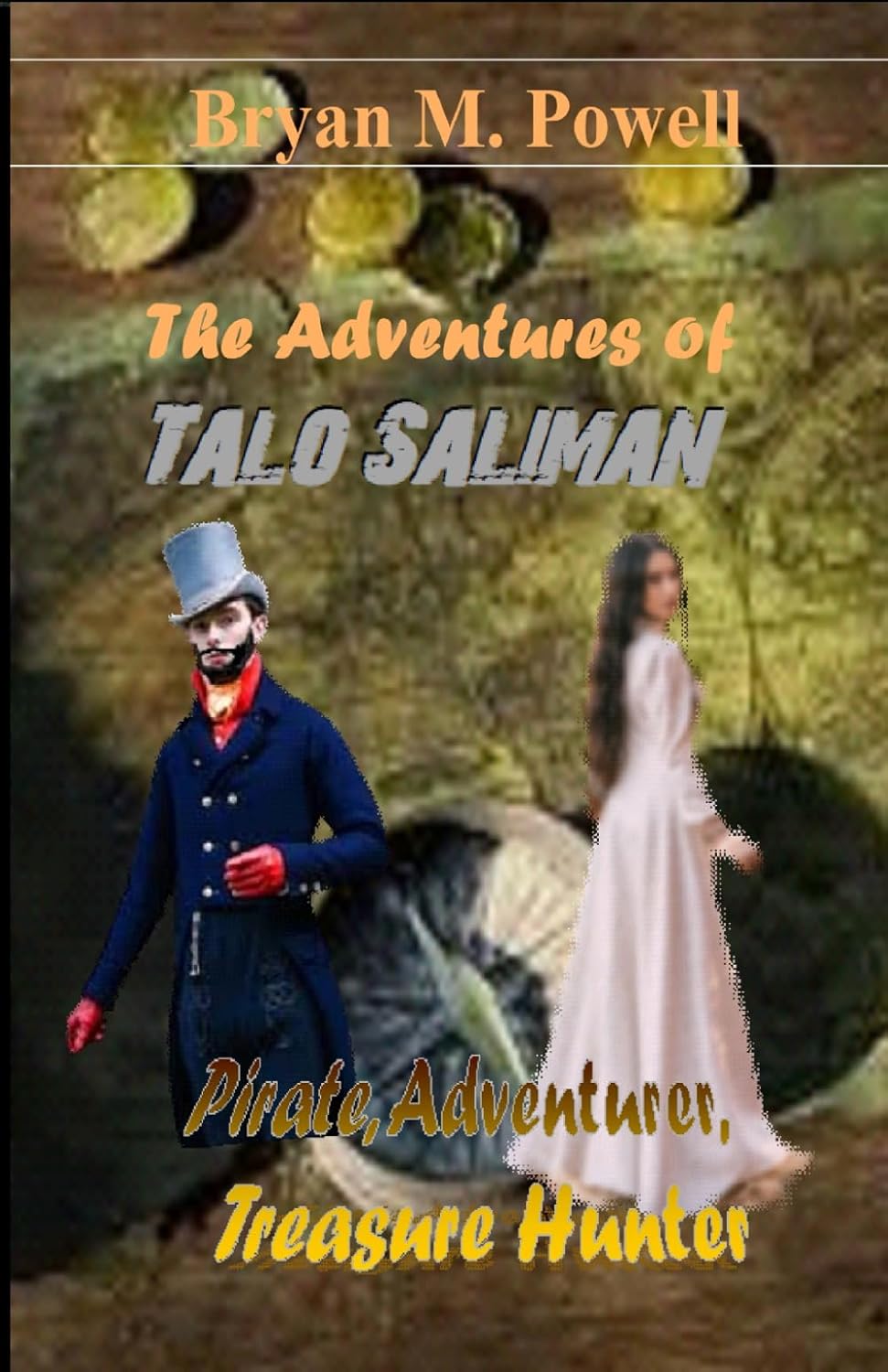 The Adventures of Talo Saliman by Bryan M. Powell