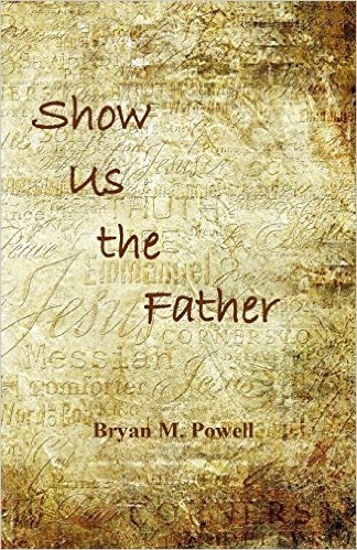 Front cover Show Us the Father