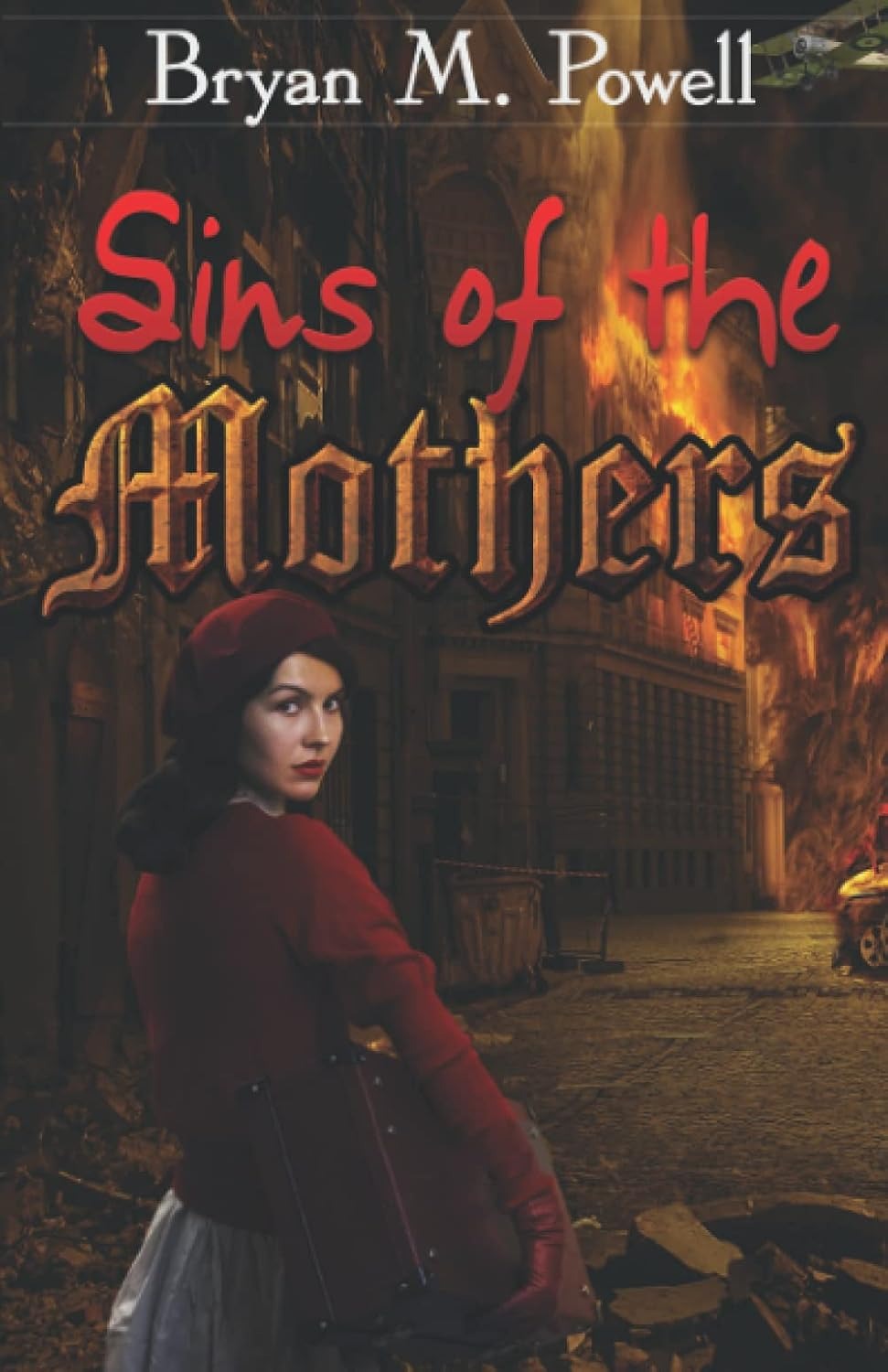 Sins of the Mothers by Bryan M. Powell