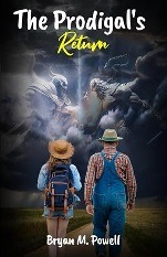 The Prodigal’s Return by Bryan M. Powell