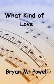 What Kind of Love sacred music cover