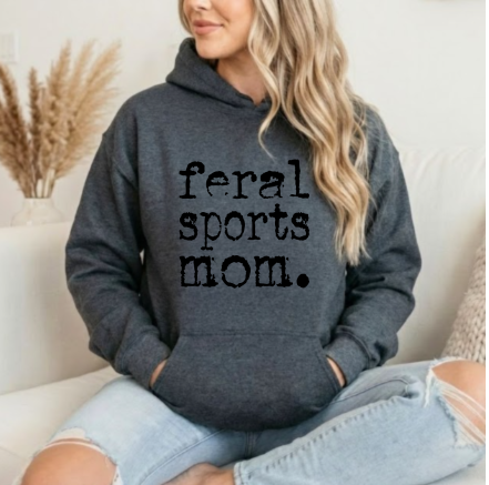 Feral sports mom Hoodie