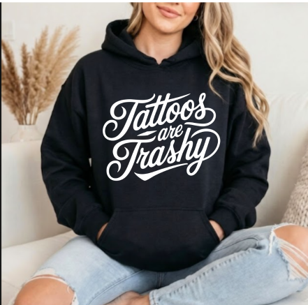 Tattoos are trashy Hoodie view 2