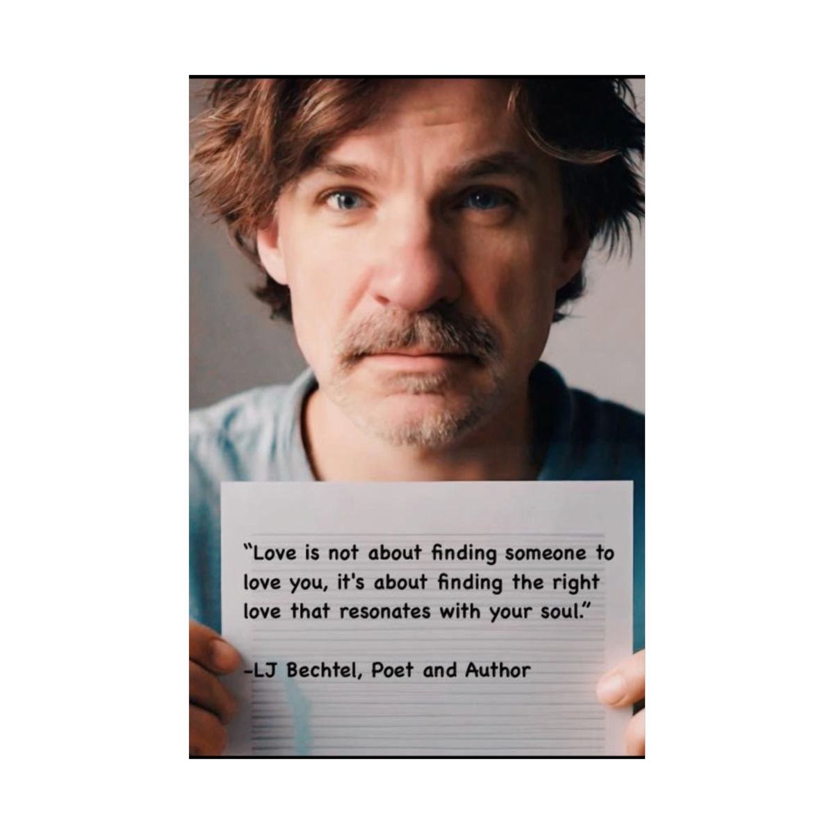 Inspirational Quote for Life by LJ Bechtel, The Unexpected Poet and Author