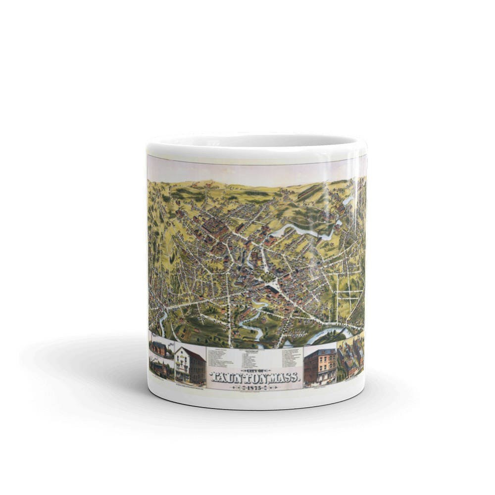 Taunton Mass 1875 - Coffee Tea Mug